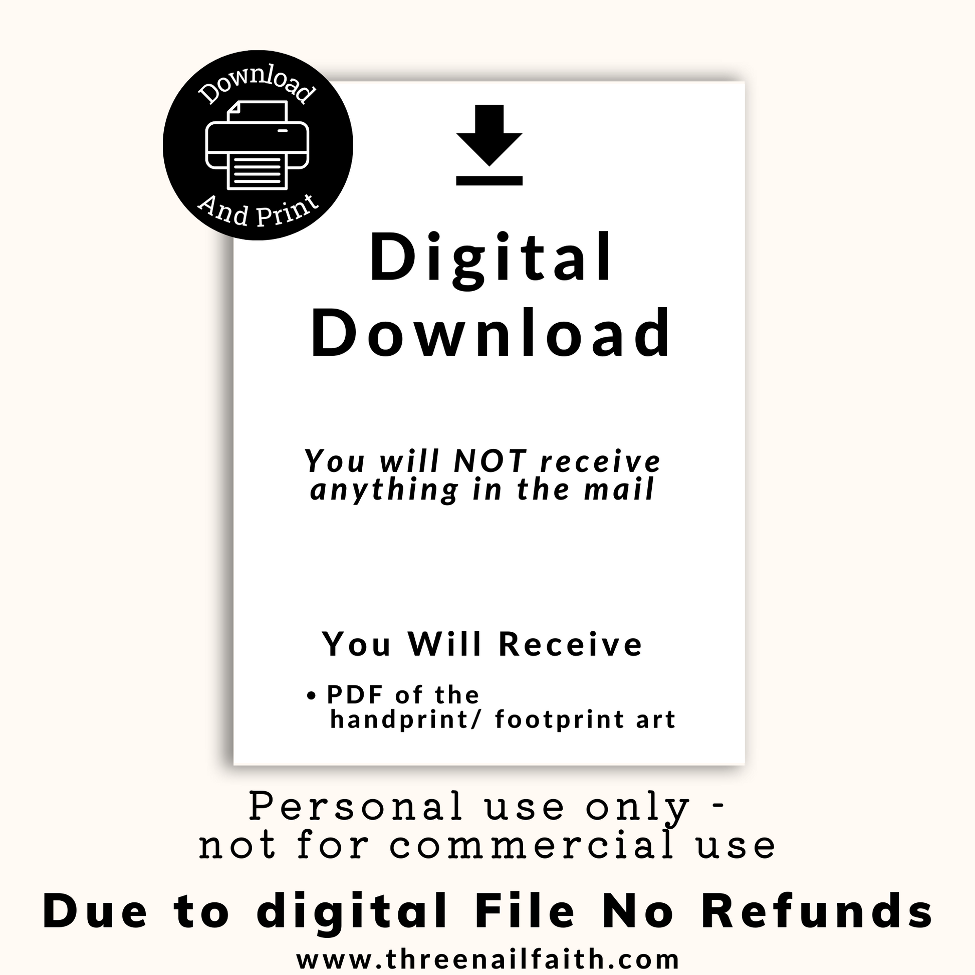 This is a digital download, nothing will be shipped to you. Due to digital file no refunds will be accepted. You will receive a PDF file with the handprint print.  This is for personal use only.
