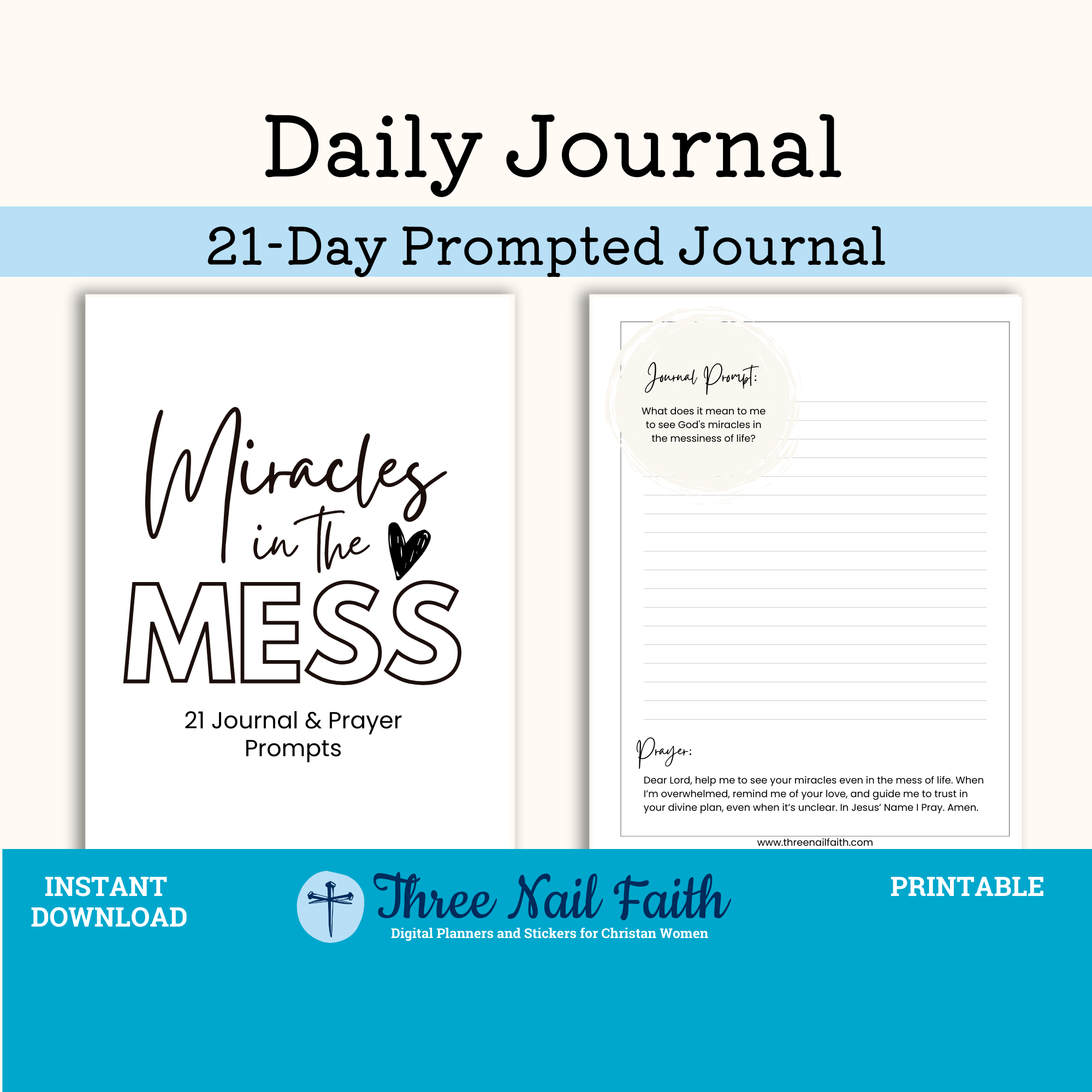 Miracles in the Mess 21 Day Prompted Faith Journal