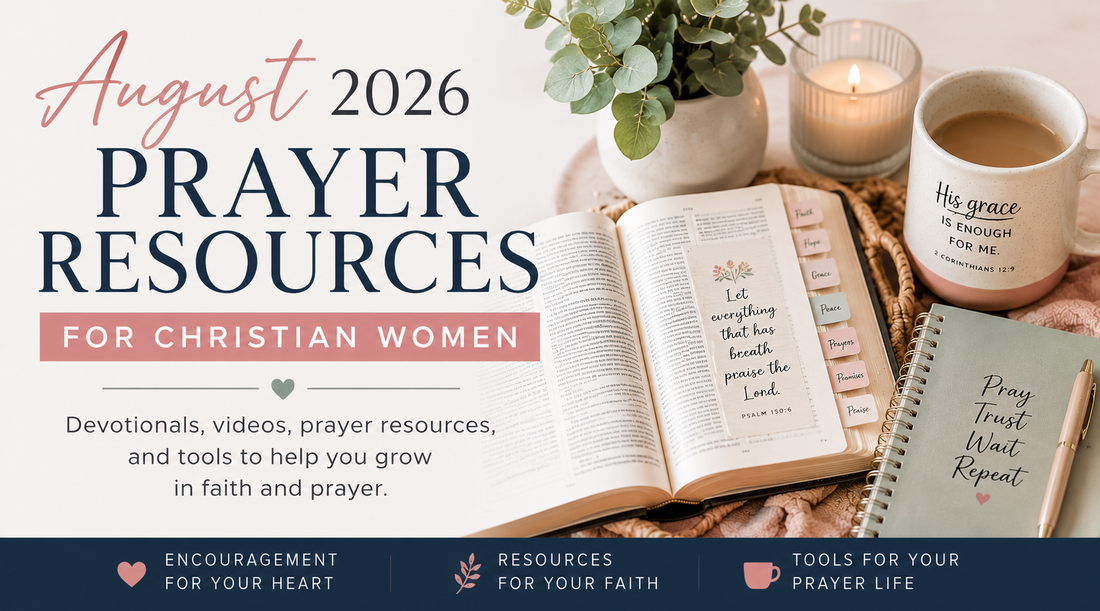August 2026 Prayer Resources for Christian Women