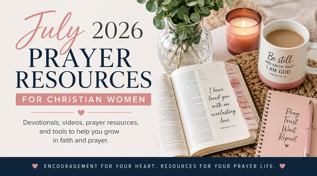 July 2026 Prayer Resources for Christian Women