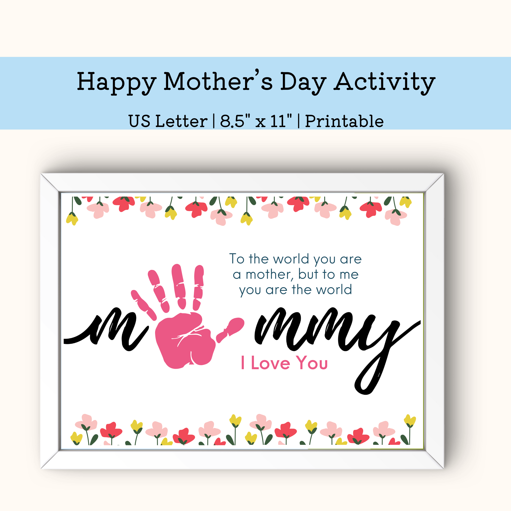 I love Mommy With flowers handprint keepsake