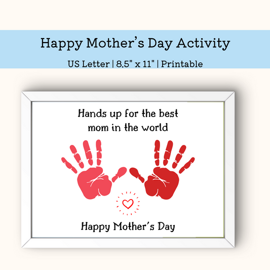 Hands up for the best mom in the world Happy Mother's Day handprint keepsake