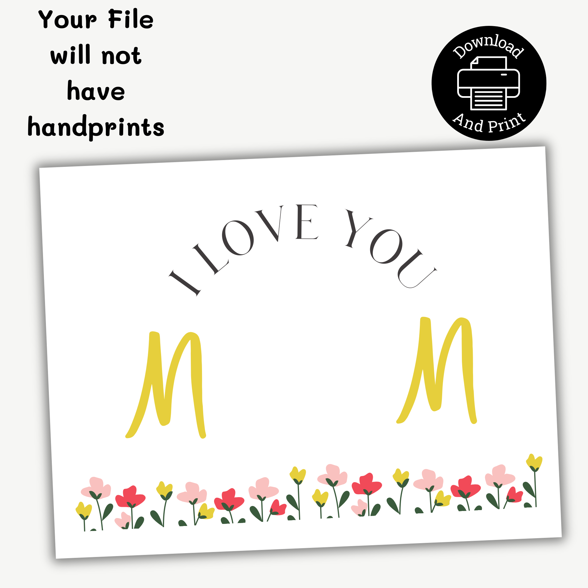 I love Mom Childs Handprint Activity for Mothers Day your print will not have a handprint you will add that