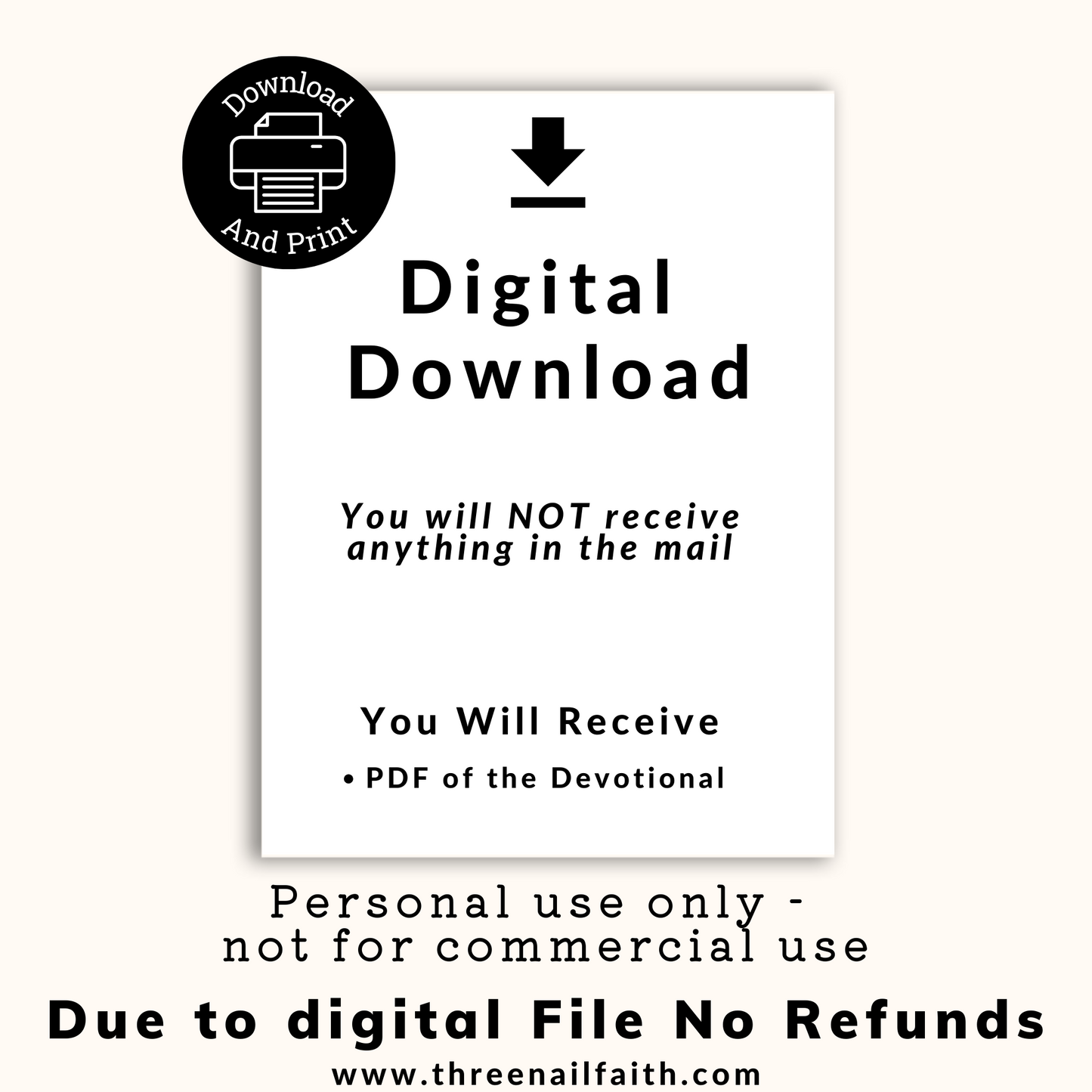 This is a digital download, no item will be shipped to you. Because this is a download no refunds will be given Devotional is for personal use only