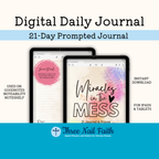 Miracles in the mess 21 day prompted faith journal