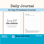 Living Out God's Purpose 21 Day Printable Prompted Faith Journal